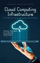 [预订]Cloud Computing Infrastructure for Enabling Future Technology Advancement 9781685076153