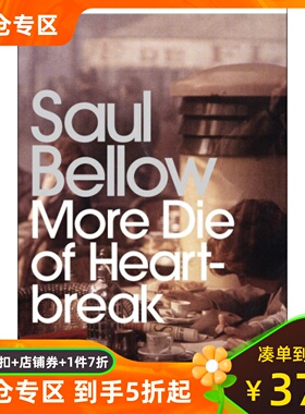 现货英文原版 索尔·贝娄 更多的人死于心碎 企鹅当代经典  More Die of Heartbreak (Penguin Modern Classics) Saul Bellow