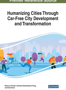 【预订】Humanizing Cities Through Car-Free City Development and Transformation