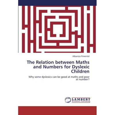 预订 The Relation Between Maths and Numbers for Dyslexic Children: 9783659311864