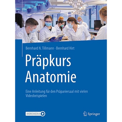 预订 Präpkurs Anatomie Eine Anleitung für den Präpariersaal mit zahlreichen Videos 9783662628386