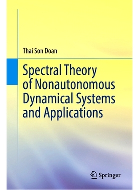 预订 Spectral Theory of Nonautonomous Dynamical Systems and Applications 非自治动力系统的谱理论及应用: 9789819755196