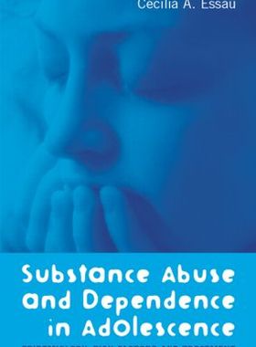 【预订】Substance Abuse and Dependence in Adolescence