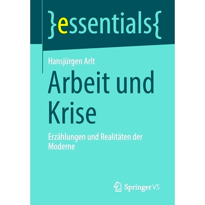 预订 Arbeit und Krise: Erzählungen und Realitäten der Moderne: 9783658334345