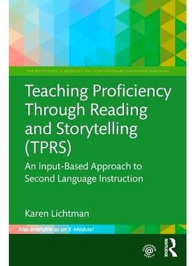 预订 Teaching Proficiency through Reading and Storytelling: An Input-Based Approach to Second Language Instruction 通过