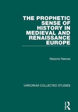 预订 The Prophetic Sense of History in Medieval and Renaissance Europe