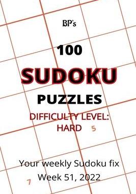 [预订]Bp’s 100 Sudoku Puzzles - Difficulty Hard - Week 51, 2022 9798369824665