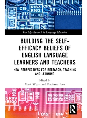 预订 Building the Self-Efficacy Beliefs of English Language Learners and Teachers: New Perspectives for Research, Teachi