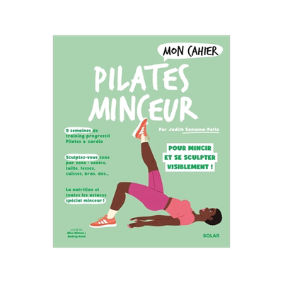 预订 Mon cahier Pilates minceur : pour mincir et se sculpter visiblement !
