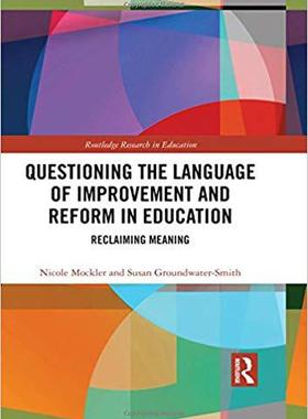 【预售】Questioning the Language of Improvement and Reform in Education