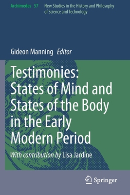 【预订】Testimonies: States of Mind and States of the Body in the Early Modern Period
