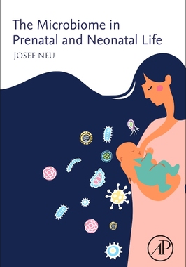 【预订】The Microbiome in Prenatal and Neonatal Life