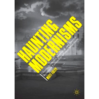 Ghostly Aesthetics, Mourning, and Spectr