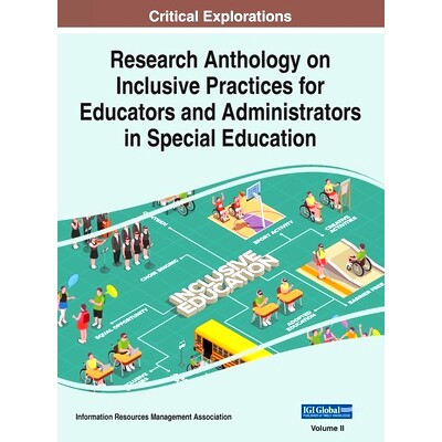 预订 Research Anthology on Inclusive Practices for Educators and Administrators in Special Education, VOL 2: 97816684390