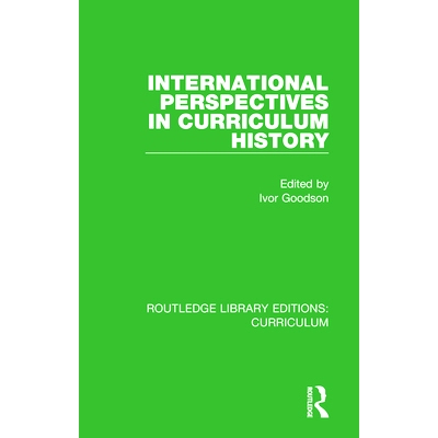 预订 International Perspectives in Curriculum History 课程历史的国际视野: 9781138321618