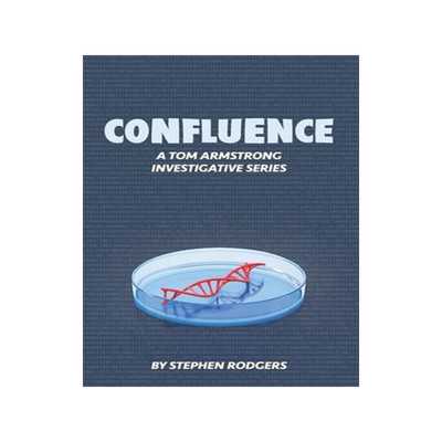 [预订]Confluence: A Tom Armstrong Investigative Series 9781636254012