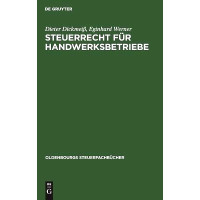预订 Steuerrecht für Handwerksbetriebe: Leitfaden für das mittelständische Unternehmen: 9783486246681