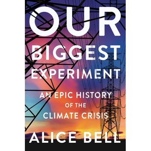 Climate 9781640094338 Experiment History Epic Biggest Crisis 预订 the Our