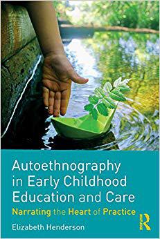 【预售】Autoethnography in Early Childhood Education and Care