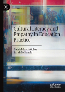 【预订】Cultural Literacy and Empathy in Education Practice 9783030599065