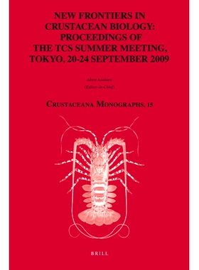 预订 New Frontiers in Crustacean Biology: Proceedings of the TCS Summer Meeting, Tokyo, 20-24 September 2009 甲壳类生物