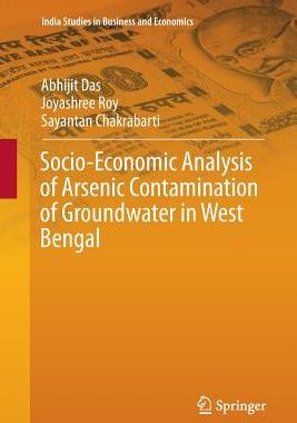 【预订】Socio-Economic Analysis of Arsenic Contamination of Groundwater in West Bengal