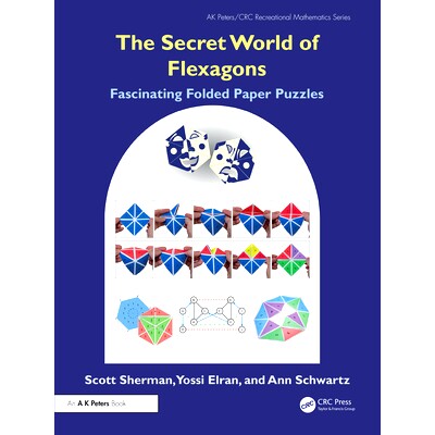 现货 The Secret World of Flexagons: Fascinating Folded Paper Puzzles 折曲多面体的秘密世界：迷人的折叠纸拼图: 97810325538