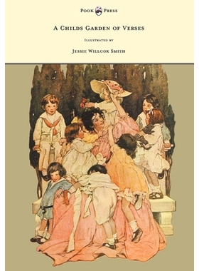 预订 A Child’s Garden of Verses - Illustrated by Jessie Willcox Smith: 9781447449317