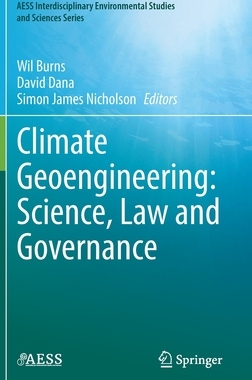 【预订】Climate Geoengineering: Science, Law and Governance 9783030723712