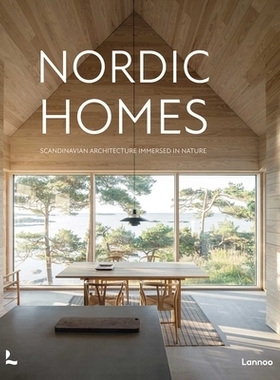 预订 Nordic Homes: Scandinavian Architecture Immersed in Nature 北欧住宅：沉浸在大自然中的北欧建筑风格: 9789401417631