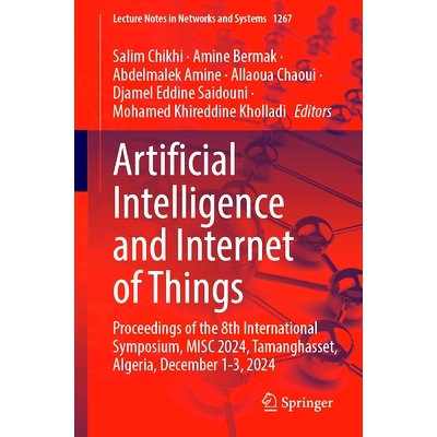 预订 Artificial Intelligence and Internet of Things: Proceedings of the 8th International Symposium, MISC 2024, Tamangha