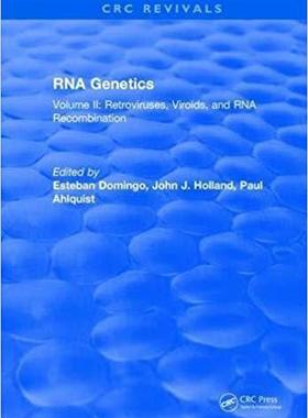 【预售】RNA Genetics: Volume II: Retroviruses, Viroids, and RNA Recombination