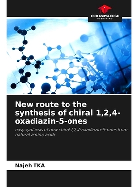 预订 New route to the synthesis of chiral 1,2,4-oxadiazin-5-ones: 9786207924332