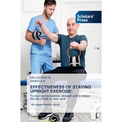 预订 Effectiveness of Staying Upright Exercise: 9786209302398