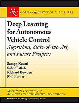【预售】Deep Learning for Autonomous Vehicle Control: Algorithms, State-of-the-Art, and Future Prospects