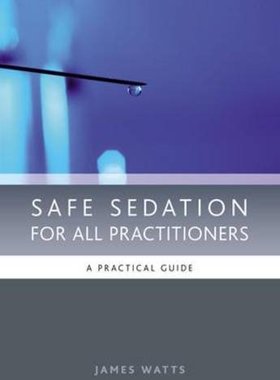 【预订】Safe Sedation for All Practitioners