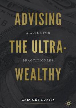 【预订】Advising the Ultra-Wealthy