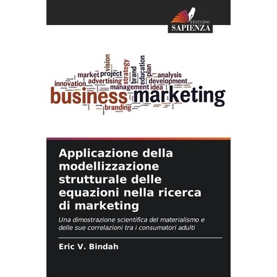 预订 Applicazione della modellizzazione strutturale delle equazioni nella ricerca di marketing: 9786209202377