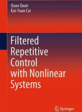 【预订】Filtered Repetitive Control with Nonlinear Systems