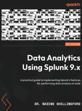 [预订]Data Analytics Using Splunk 9.x 9781803249414