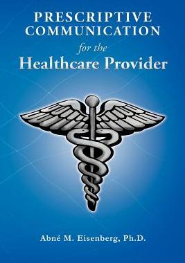 预订 Prescriptive Communication for the Healthcare Provider