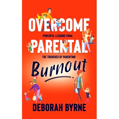 预订 Overcome Parental Burnout: Powerful Lessons from the Trenches of Parenting: 9781923171138