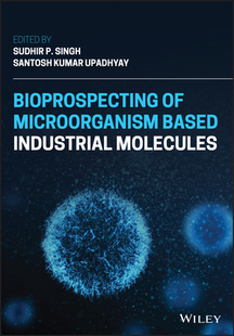 【预订】Bioprospecting Of Microorganism-Based Industrial Molecules 9781119717249