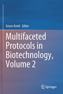【预订】Multifaceted Protocols in Biotechnology, Volume 2 9783030755812