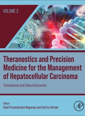 [预订]Theranostics and Precision Medicine for the Management of Hepatocellular Carcinoma, Volume 3