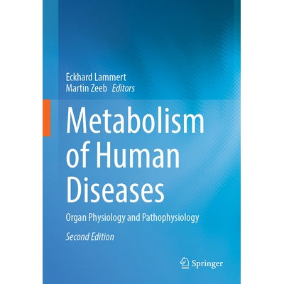 预订 Metabolism of Human Diseases: Organ Physiology and Pathophysiology 人类疾病代谢：器官生理学与病理生理学: 9783031960