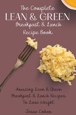 [预订]The Complete Lean & Green Breakfast & Lunch Recipe Book: Amazing Lean & Green Breakfast & Lunch Reci 9781803179100