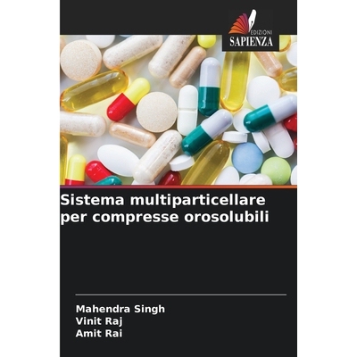 预订 Sistema multiparticellare per compresse orosolubili 9786209344466