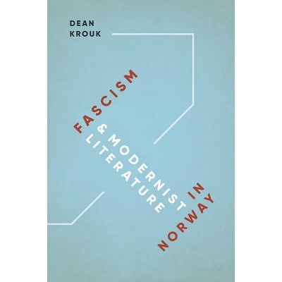 预订 Fascism and Modernist Literature in Norway: 9788763545792