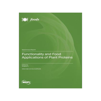 [预订]Functionality and Food Applications of Plant Proteins 9783036576978
